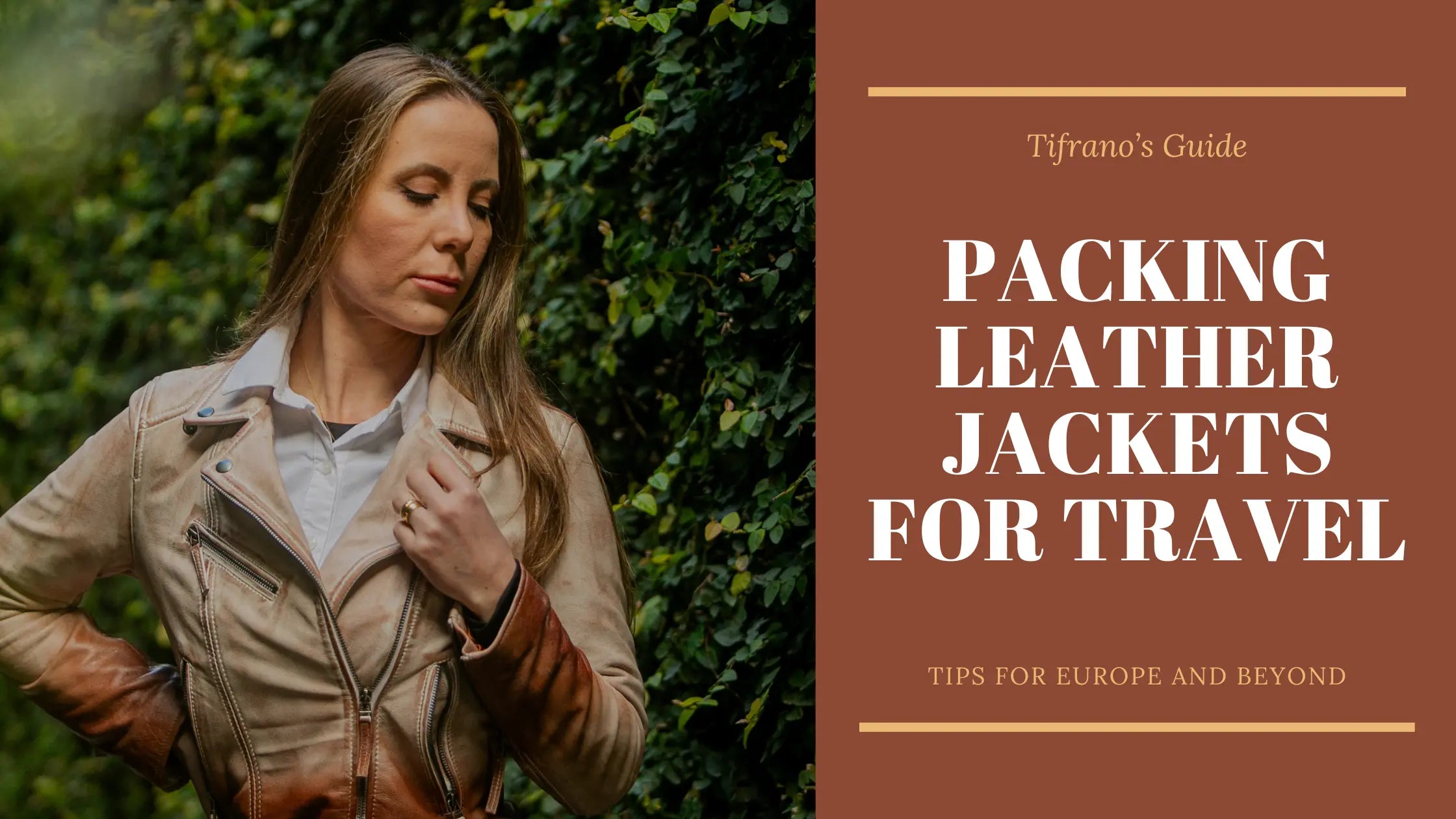 Packing Leather Jackets for Travel: Tips for Europe and Beyond – Tifrano